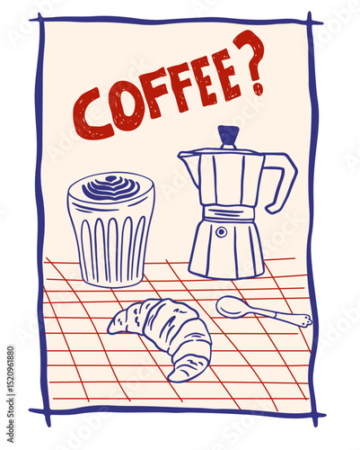 Hand drawn la dolce vita breakfast vintage poster. Whimsical drawings of coffee in doodle ink, chalk, crayon style. Vector Minimalist line art for prints, placards, menus in cafe or restaurant.