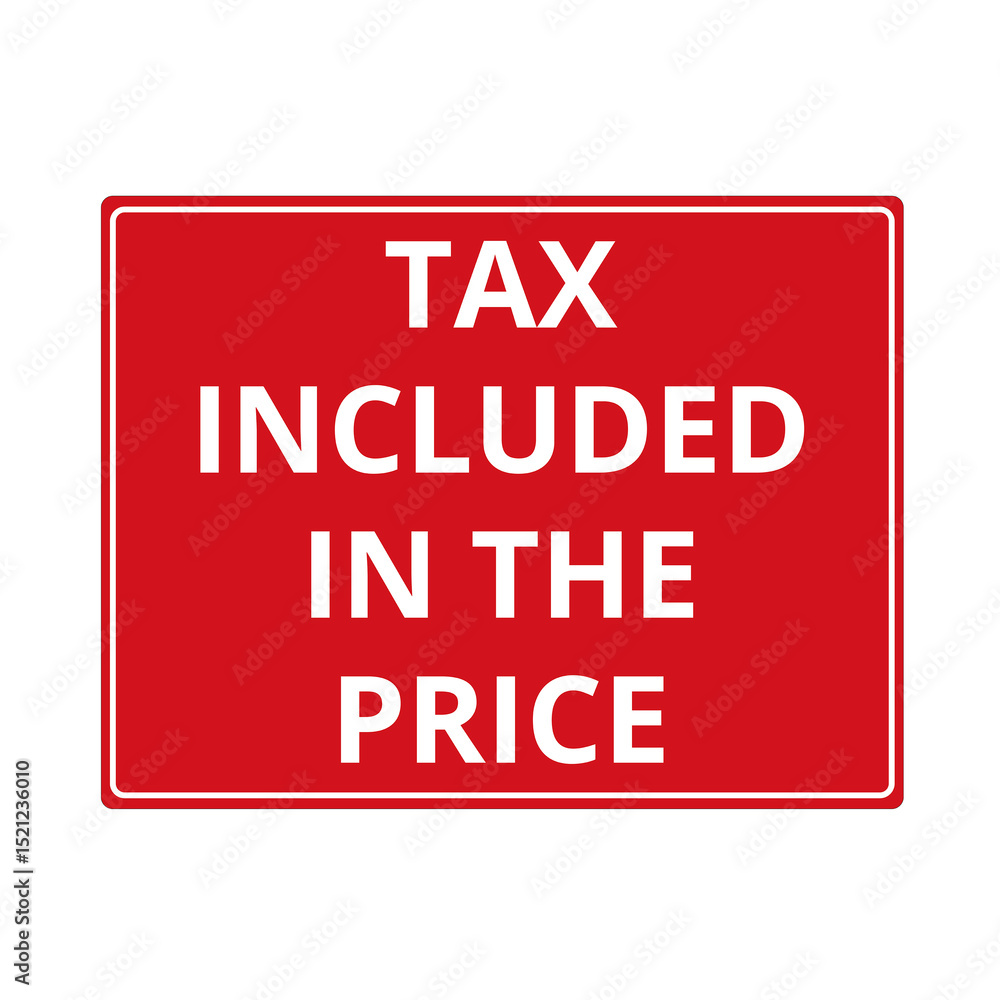 Tax included in the price red banner isolated on a white background Tax included in the price red banner isolated on a white background