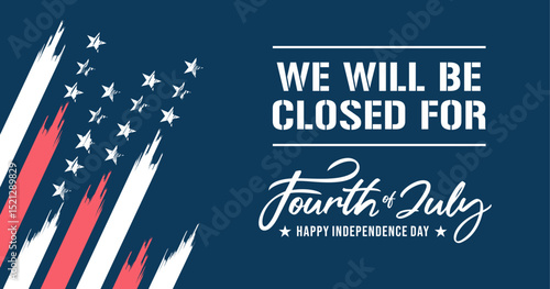 USA Patriotic Dark Blue Abstract Background for 
4th of July Independence Day Banner, We will be Closed Sign, Signboard vector illustration for Business, Office