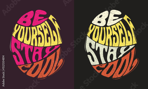 Be Yourself stay cool trendy typography gravy t-shirt design