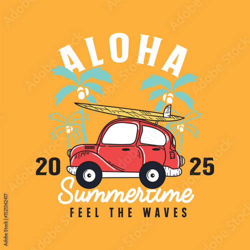 Retro Summer Car with Surfboard, Aloha, and 2025 Dates
