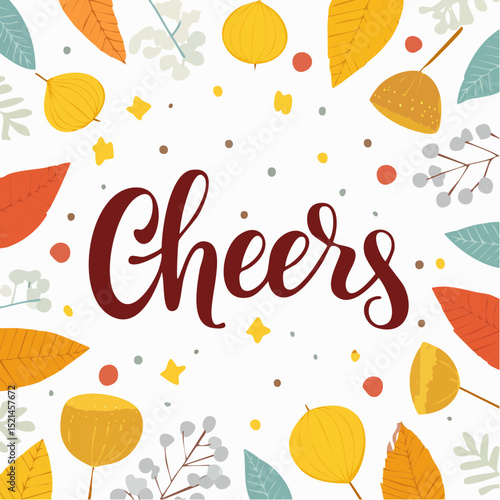 Vector hand lettering phrase cheers, design element for greeting cards and party invitations