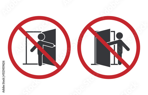 Bundle set prohibition sign indicating not to open or close the door, used for safety and security warning in industrial or public areas.