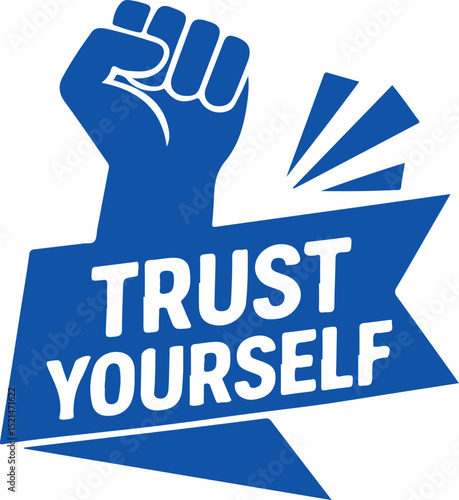 trust yourself blue motivational vector fist up icon on white background
Vector motivational