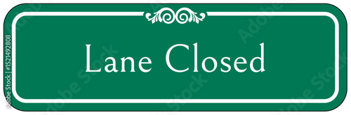 Retail store sign lane closed