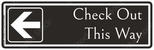 Retail store sign check out this way