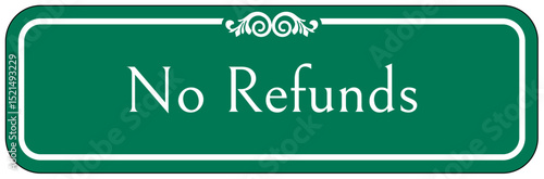 Retail store sign no refunds