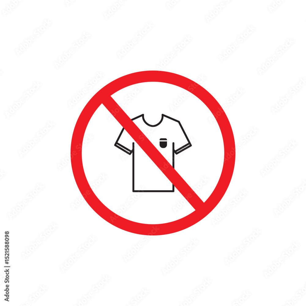 T-shirt prohibition icon. Clothing Restriction. Vector. T-shirt prohibition icon. Clothing Restriction. Vector.