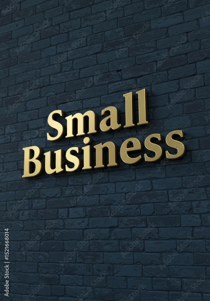 Obraz premium 3D Gold Small Business Sign on Brick Wall - Entrepreneurship, growth, success, innovation, finance. Gold 3D lettering on a dark blue brick wall. Ideal for business concept