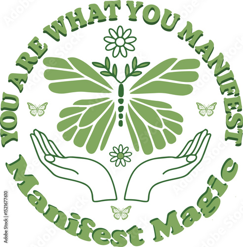 Manifest Magic Green Butterfly Graphic with Hands and Positive Affirmation Text