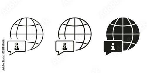 Globe With Information Speech Bubble Icon Set. Global Communication, Worldwide Information Access, And International News Outline And Silhouette Symbol Collection. Isolated Vector Illustration