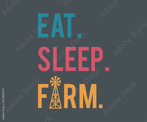 Eat sleep farm best tee design vec tor.eps