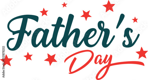 Fathers day typographic design with red stars