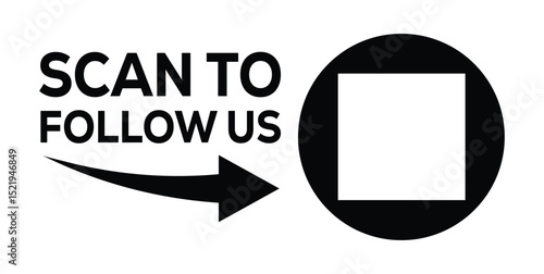 Promotional graphic with “Scan to Follow Us” text, black arrow pointing to a circle with QR placeholder. Ideal for marketing, social media, and digital engagement campaigns.