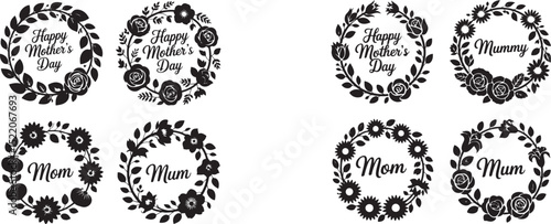 Mother’s Day Floral Wreath Bundle with “Mom,” “Mum,” and “Mummy” Text – Black Silhouette Vector Set for Cards and Gifts