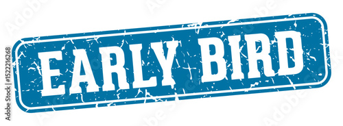 early bird rectangular sign. early bird stamp