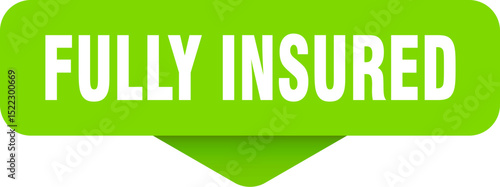 fully insured sticker. fully insured sign on transparent background