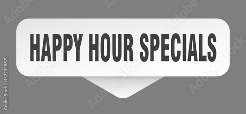 happy hour specials sticker. happy hour specials sign isolated on gray background