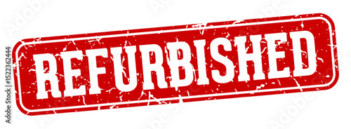 refurbished rectangular sign. refurbished stamp