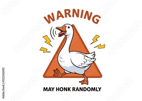 Warning Goose May Honk Randomly! Funny Animal Illustration, Cartoon Goose Design, Cute Goose Graphic, Vector Illustration, Honking Goose Image