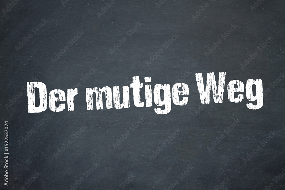 Obraz premium Der mutige Weg 