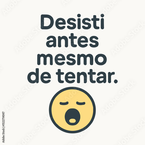 Desenho Vetorial: Desisti Antes Mesmo de Tentar v1