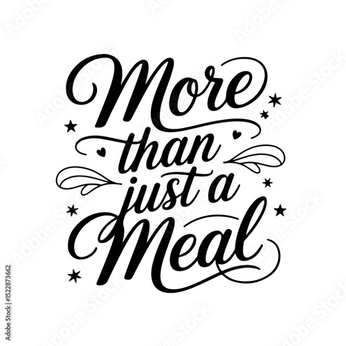 More Than Just a Meal. Thanksgiving Quote Design Isolated on White Background