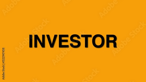 concept words Investor elegant text animation. business concept with beautiful yellow background