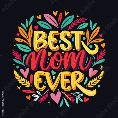 best mom ever t shirt design.