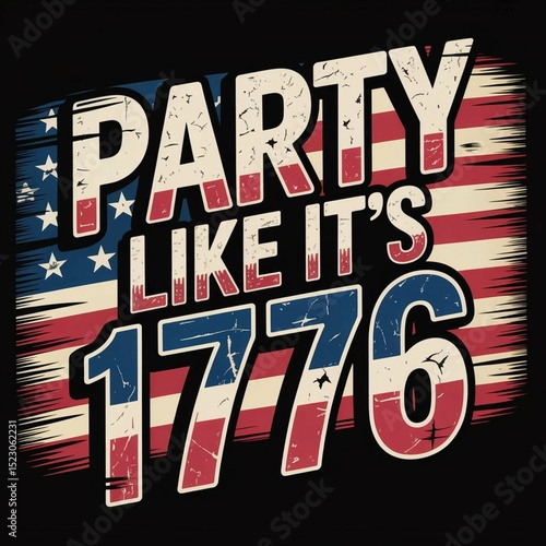 Party Like It Is 1776 4th Of July USA Flag American Independence Day