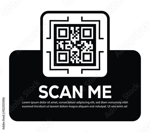 Minimalist white QR code centered on black rounded rectangle. Features bold "SCAN ME" invitation and placeholder text below. Clean, functional digital prompt designed to encourage scanning.