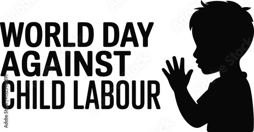 World day against child labour poster with silhouette of child raising hand on white background