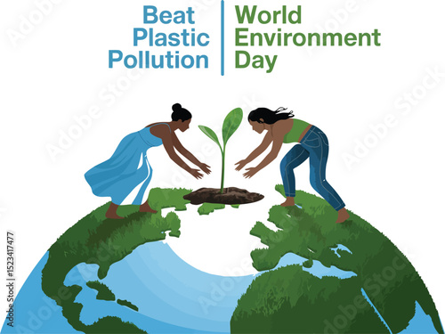 Two women planting a seedling on a globe with beat plastic pollution world environment day text above