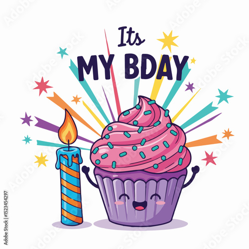 A cartoon image depicting a smiling cupcake with pink frosting and blue sprinkles alongside a striped candle that reads Its MY BDAY in stylized text.