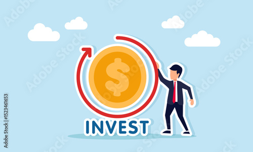 Businessman standing next to a dollar coin with circular arrow and the word invest illustration of financial management skills for business investment