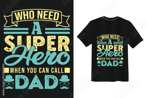 Father is a superhero when you can call dad
