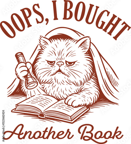 Oops, I Bought Another Book Quotes, Retro Bookish Book Lover Design, Funny grumpy cat reading under a blanket with flashlight , bookworms and night readers