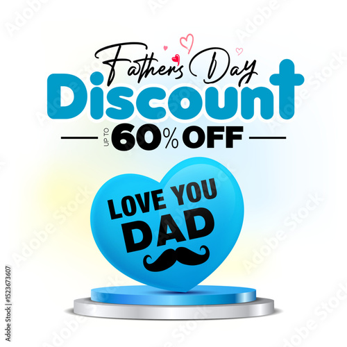 Happy Father's Day Holiday. Discount, 60% off, sale, offer, deals, banner concept with Father's Day logo and podium design.