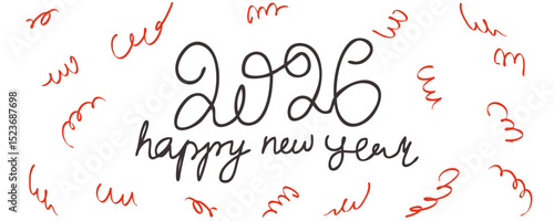 Happy New Year 2026 typography with confetti ribbon serpentine. Handwritten vector greeting card template.
