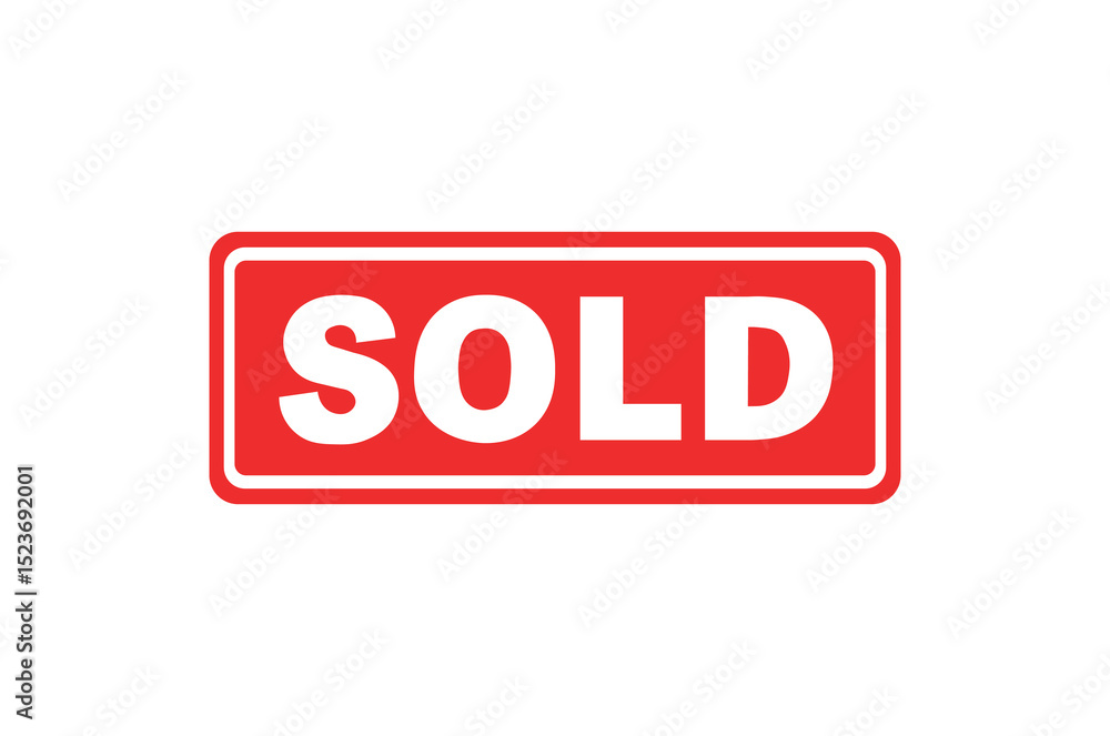 red sold sign, red sign for closing purchases, sale completed, sold red sold sign, red sign for closing purchases, sale completed, sold