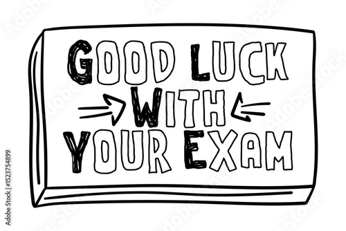 good luck with your exam lettering