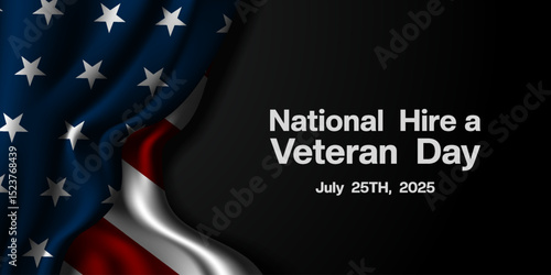 National Hire a Veteran Day. American flag and area for text. Great for posters, banners and social media. Black background.