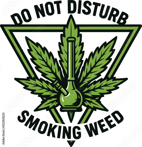 Do Not Disturb, Smoking Weed T shirt Graphic Design