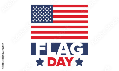 National Flag Day in United States. Holiday celebrated annual June 14 in USA. Patriotic style design with american flag. Poster, greeting card, banner and background. Vector illustration