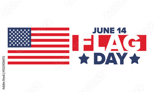 National Flag Day in United States. Holiday celebrated annual June 14 in USA. Patriotic style design with american flag. Poster, greeting card, banner and background. Vector illustration
