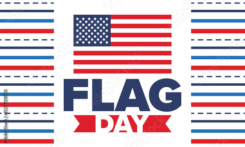National Flag Day in United States. Holiday celebrated annual June 14 in USA. Patriotic style design with american flag. Poster, greeting card, banner and background. Vector illustration