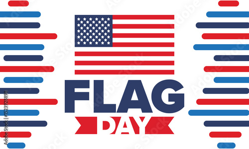 National Flag Day in United States. Holiday celebrated annual June 14 in USA. Patriotic style design with american flag. Poster, greeting card, banner and background. Vector illustration
