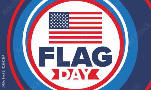 National Flag Day in United States. Holiday celebrated annual June 14 in USA. Patriotic style design with american flag. Poster, greeting card, banner and background. Vector illustration