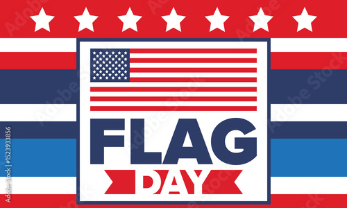 National Flag Day in United States. Holiday celebrated annual June 14 in USA. Patriotic style design with american flag. Poster, greeting card, banner and background. Vector illustration