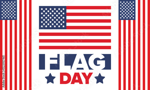 National Flag Day in United States. Holiday celebrated annual June 14 in USA. Patriotic style design with american flag. Poster, greeting card, banner and background. Vector illustration